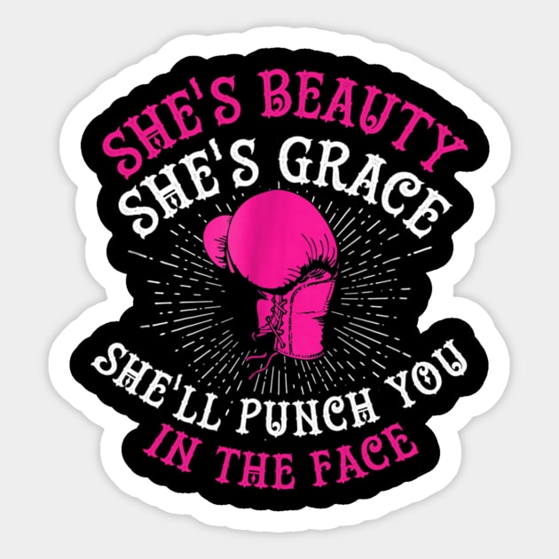 She's Beauty She's Grace She'll Punch You In The Face Sticker by Xamgi